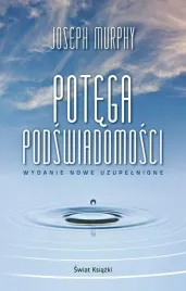 potega-podswiadomosci-wydanie-nowe-uzupelnione-joseph-murphy