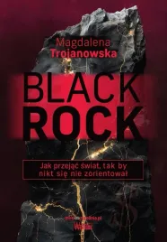 blackrock-jak-przejac-swiat-tak-by-nikt-sie-magdalena-trojanowska
