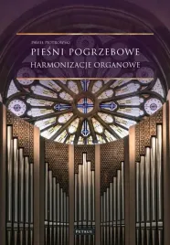 piesni-pogrzebowe-harmonizacje-organowe-pawel-piotrowski