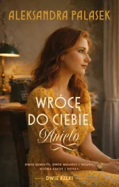 wroce-do-ciebie-anielo-aleksandra-palasek