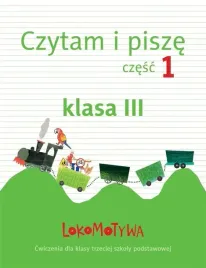 lokomotywa-3-czytam-i-pisze-zeszyt-cwiczen-czesc-1