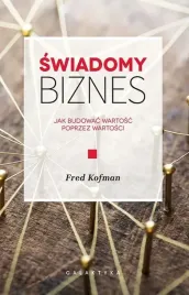 swiadomy-biznes-jak-budowac-wartosc-na-wartosciach