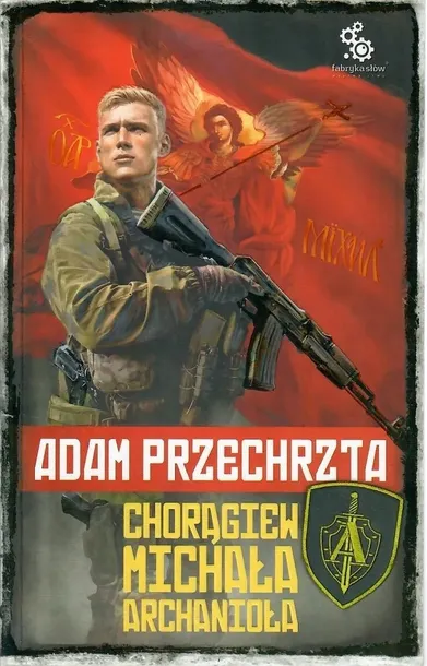 choragiew-michala-archaniola-wydawnictwo-fabryka-slow
