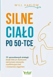 silne-cialo-po-50-tce-111-sprawdzonych-will-harlow