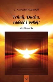 tchnij-duchu-radosc-i-pokoj-modlitewnik-krzysztof-guzowski