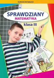sprawdziany-matematyka-klasa-iii-beata-guzowska-iwona-kowalska