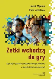 zetki-wchodza-do-gry-aspiracje-i-postawy-jacek-mecina-piotr-zimolzak