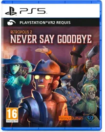 retropolis-2-never-say-goodbye-psvr2-ps5
