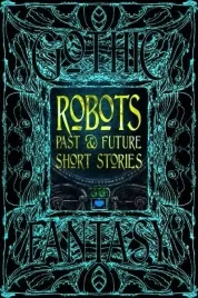 robots-past-and-future-short-stories