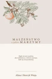 malzenstwo-o-jakim-marzymy-alina-i-henryk-wieja