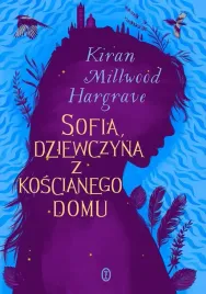 sofia-dziewczyna-z-koscianego-domu