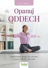 opanuj-oddech-mistrzowska-droga-do-sukcesu-w-zyciu-milosci-i-nie-tylko