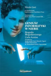 geniusz-informatyki-w-niebie-biografia-blogoslawionego-carla-acutisa