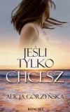 jesli-tylko-chcesz