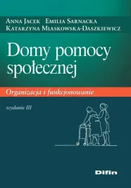 domy-pomocy-spolecznej-organizacja-i-funkcjonowanie-wyd-2021