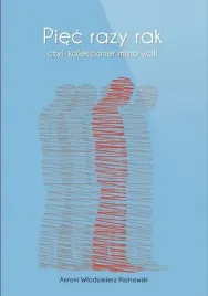 piec-razy-rak-czyli-kolekcjoner-mimo-woli