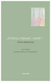 drobiny-odpryski-resztki-formy-diafaniczne-andrzej-hejmej