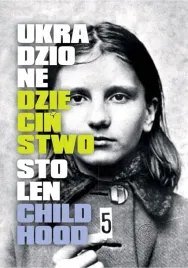 ukradzione-dziecinstwo-stolen-childhood
