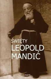 swiety-leopold-mandic-biografia-dokumenty-mysli