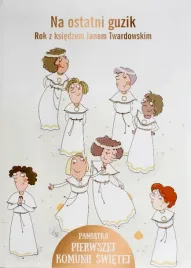 na-ostatni-guzik-rok-z-ks-janem-twardowskim-pamiatka-i-komunii-swietej