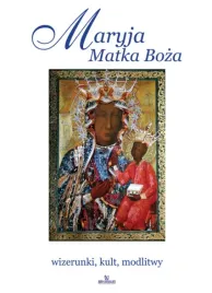 maryja-matka-boza-wizerunki-kult-modlitwy