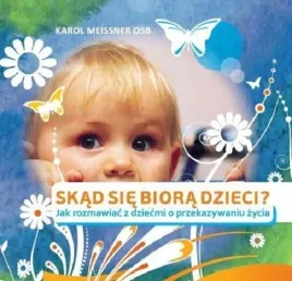 skad-sie-biora-dzieci-karol-meissner-osb