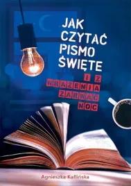 jak-czytac-pismo-swiete-i-z-wrazenia-zarwac-noc