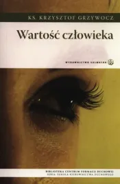 wartosc-czlowieka-ks-krzysztof-grzywocz