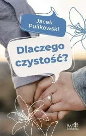 dlaczego-czystosc-jacek-pulikowski
