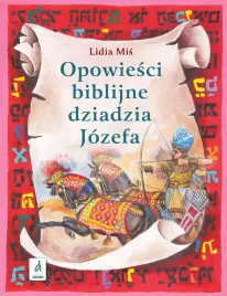 opowiesci-biblijne-dziadzia-jozefa-cz-2