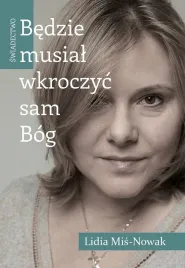 bedzie-musial-wkroczyc-sam-bog-swiadectwo
