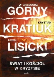swiat-i-kosciol-w-kryzysie-gorny-kratiuk-lisiecki