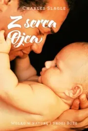 z-serca-ojca-wglad-w-nature-i-drogi-boze