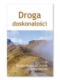 droga-doskonalosci-swieta-teresa-od-jezusa-doktor-kosciola