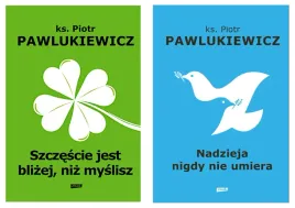 nadzieja-nigdy-nie-umiera-szczescie-jest-blizej-niz-myslisz-pawlukiewicz