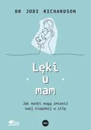 leki-u-mam-jak-matki-moga-zmienic-swoj-niepokoj-w-sile