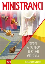 ministranci-poradnik-dla-opiekunow-liturgicznej-sluzby-oltarza