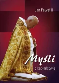 mysli-o-kaplanstwie-sw-jan-pawel-ii