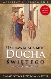 uzdrawiajaca-moc-ducha-swietego-o-witko