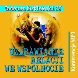 uzdrowienie-relacji-we-wspolnocie-mp3