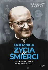 tajemnica-zycia-i-smierci-ks-franciszka-blachnickiego