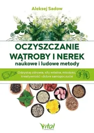 oczyszczanie-watroby-i-nerek-naukowe-i-ludowe-metody-odzyskaj-zdrowie-si
