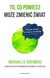 to-co-powiesz-moze-zmienic-swiat-o-jezyku-pokoju-w-swiecie-konfliktow-wyd