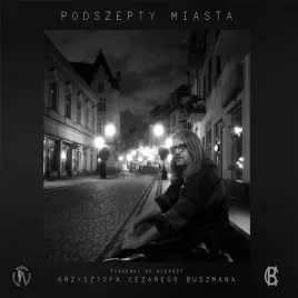 podszepty-miasta-piosenki-do-wierszy-k-buszmana-cd