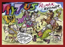 tytus-romek-i-a-tomek-jako-rycerze-boleslawa-krzywoustego-z-wyobrazni-papc