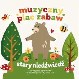 muzyczny-plac-zabaw-stary-niedzwiedz-mocno-spi-cd