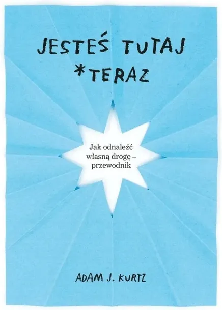jestes-tutaj-teraz-wydawnictwo-rebis
