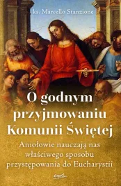 o-godnym-przyjmowaniu-komunii-swietej-aniolowie-nauczaja-nas-wlasciwego-sp