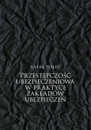 przestepczosc-ubezpieczeniowa-w-praktyce