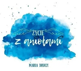 zycie-z-aniolami-audiobook